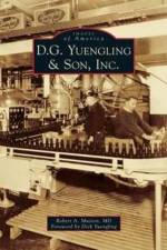 D.G. Yuengling & Son, Inc. af Robert A Musson