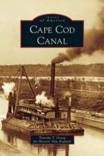 Cape Cod Canal af Timothy T Orwig for Historic N England