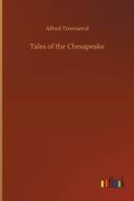 Tales of the Chesapeake af Alfred Townsend