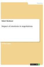 Impact of emotions in negotiations af Robert Neubauer