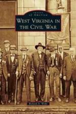 West Virginia in the Civil War af Richard a Wolfe