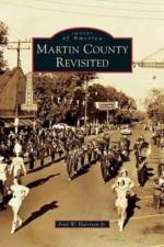 Martin County Revisited af Jr Harrison