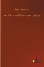 North Cornwall Fairies and Legends af Enys Tregarthen