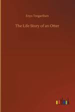 Life Story of an Otter af Enys Tregarthen
