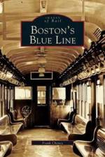 Boston's Blue Line af Frank J Cheney
