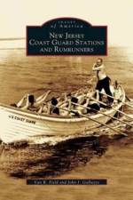 New Jersey Coast Guard Stations and Rumrunners af Van R Field