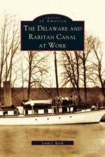 Delaware and Raritan Canal at Work af Linda J Barth