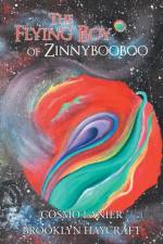 Flying Boy of Zinnybooboo af Cosmo Lanier-Eno