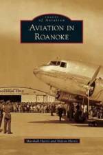 Aviation in Roanoke af Marshall Harris