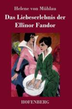 Liebeserlebnis der Ellinor Fandor