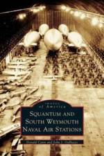 Squantum and South Weymouth Naval Air Stations af Donald Cann