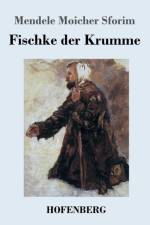 Fischke der Krumme af Mendele Moicher Sforim