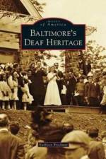 Baltimore's Deaf Heritage af Kathleen Brockway