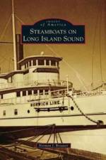 Steamboats on Long Island Sound af Norman J Brouwer