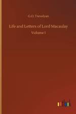 Life and Letters of Lord Macaulay