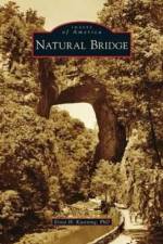 Natural Bridge af Ernst H Kastning