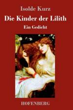 Kinder der Lilith af Isolde Kurz