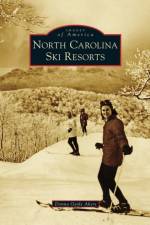North Carolina Ski Resorts af Donna Gayle Akers