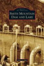 Smith Mountain Dam and Lake af James A Nagy