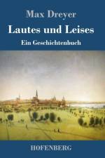 Lautes und Leises