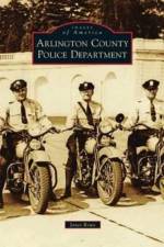Arlington County Police Department af Janet Rowe