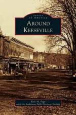 Around Keeseville af Anderson Falls Heritage Society