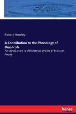 Contribution to the Phonology of Desi-Irish af Richard Henebry