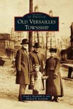 Old Versailles Township af Frank J