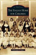 Italian Home for Children af Christopher F Small