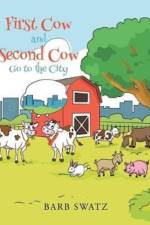 First Cow and Second Cow Go to the City af Barb Swatz