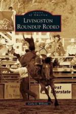 Livingston Roundup Rodeo af Carla G Williams