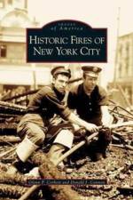 Historic Fires of New York City af Glenn P Corbett