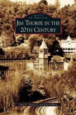 Jim Thorpe in the 20th Century af Joan Sewell Gilbert