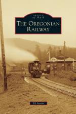 Oregonian Railway af Ed Austin