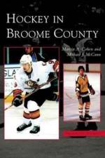 Hockey in Broome County af Marvin A Cohen