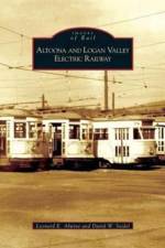 Altoona and Logan Valley Electric Railway af David W Seidel