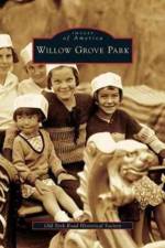 Williow Grove Park af The Old York Road Historical Society