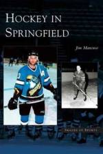 Hockey in Springfield af Jim Mancuso