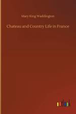 Chateau and Country Life in France