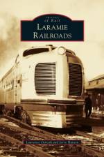 Laramie Railroads af Jerry Hansen