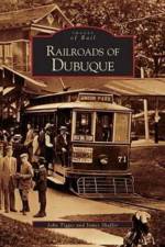 Railroads of Dubuque af John Tigges