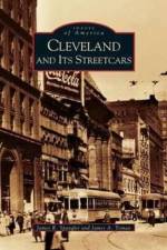 Cleveland and It's Streetcars af James A Toman