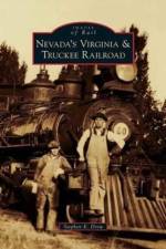Nevada's Virginia & Truckee Railroad af Stephen E Drew