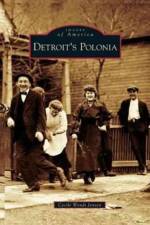 Detroit's Polonia af Cecile Wendt Jensen
