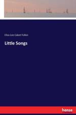 Little Songs af Eliza Lee Cabot Follen