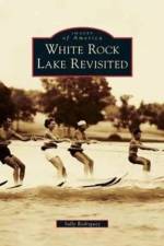 White Rock Lake Revisited af Sally Rodriguez