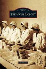 Swiss Colony af Jim Glessner
