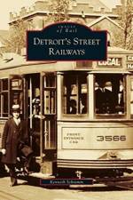 Detroit's Street Railways af Kenneth Schramm