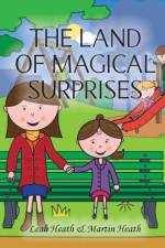 The Land of Magical Surprises af Martin Heath