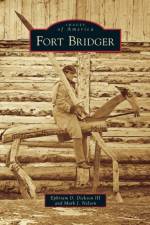 Fort Bridger af Mark J Nelson